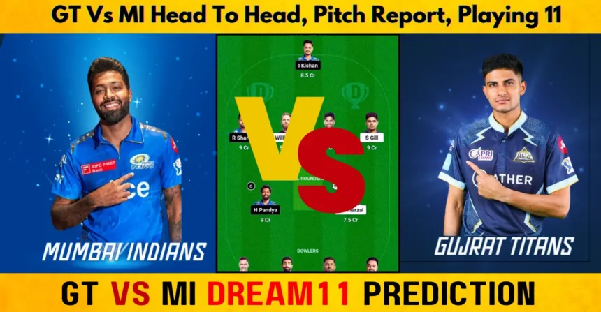 GT vs MI Dream11 Team GT vs MI Dream11 Prediction Gujarat vs Mumbai Dream11 Team