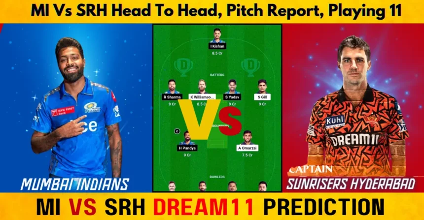 MI VS SRH Dream11 Prediction IPL Fantasy Cricket Tips
